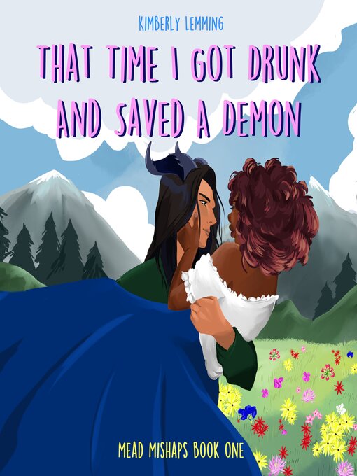 Title details for That Time I Got Drunk and Saved a Demon by Kimberly Lemming - Available